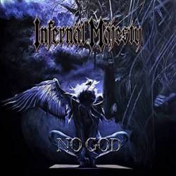 Infernäl Mäjesty : No God (Single)